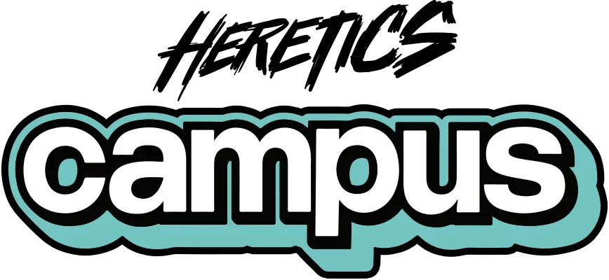 Heretics campus Heretics campus